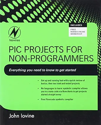 pic projects for non programmers 1st edition john iovine 1856176037, 978-1856176033