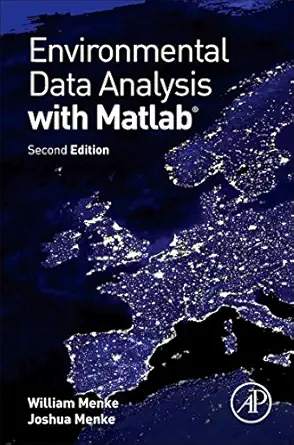 environmental data analysis with matlab 1st edition william menke ,joshua menke 0128044888, 978-0128044889