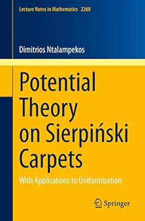 potential theory on sierpia ski carpets with applications to uniformization 1st edition dimitrios ntalampekos