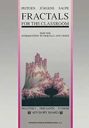 fractals for the classroom part one introduction to fractals and chaos 1st edition heinz otto peitgen