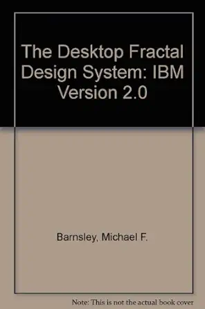 the desktop fractal design system ibm version 2 0 1st edition michael f barnsley 0120790661, 978-0120790661