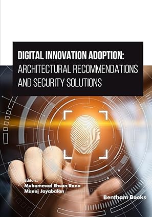 digital innovation adoption architectural recommendations and security solutions 1st edition muhammad ehsan