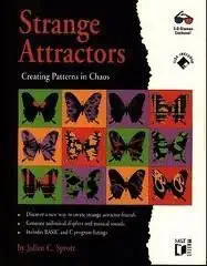 strange attractors creating patterns in chaos/book and disk 1st edition julien clinton sprott 1558512985,