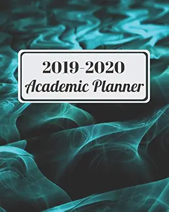 2019 2020 academic planner july 2019 june 2020 weekly and monthly planner 12 month calendar schedule