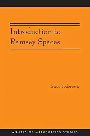 introduction to ramsey spaces 1st edition stevo todorcevic 0691145423, 978-0691145426