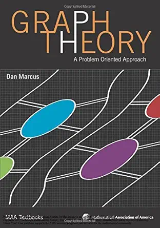 graph theory a problem oriented approach 1st edition daniel a marcus 0883857723, 978-0883857724