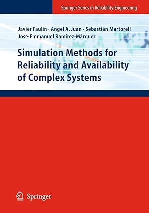 simulation methods for reliability and availability of complex systems 1st edition javier faulin ,angel a