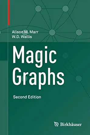 magic graphs 1st edition alison m marr ,w d wallis 0817683909, 978-0817683900