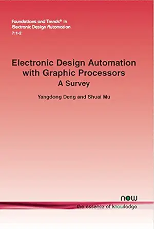 electronic design automation with graphic processors a survey 1st edition yangdong deng ,shuai mu 1601986807,