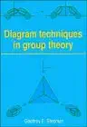 diagram techniques in group theory 1st edition geoffrey e stedman 0521327873, 978-0521327879
