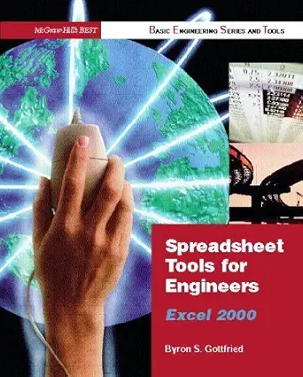 spreadsheet tools for engineers excel 2000 version 1st edition byron s gottfried 0072321660, 978-0072321661