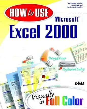 how to use microsoft excel 2000 1st edition dan gookin ,sandy h gookin ,sandy gookin 0672315386,