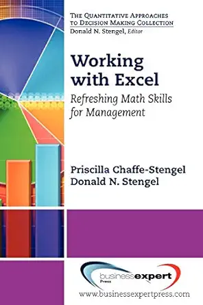 working with excel refreshing math skills for management 1st edition priscilla chaffe stengel 1606492802,