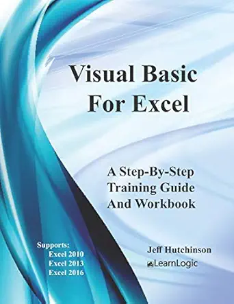 visual basic for excel supports excel 2010 2013 and 2016 1st edition jeff hutchinson 1979929076,