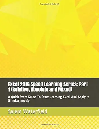 excel 2016 speed learning series part 1 a quick start guide to start learning excel and apply it