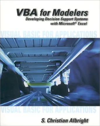 vba for modelers developing decision support systems using microsoft excel 1st edition s christian albright