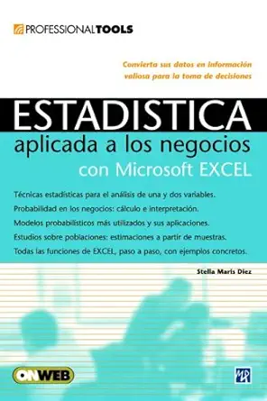 estadistica aplicada a los negocios utilizando microsoft excel professional tools en espaa ol / spanish 1st