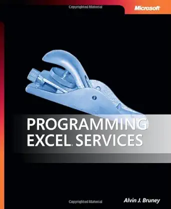 programming excel services 1st edition alvin j bruney 0735624070, 978-0735624078