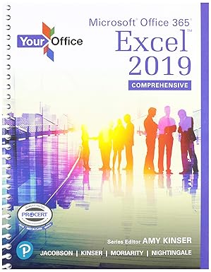 your office microsoft excel 2019 comprehensive plus mylab it with pearson etext 1st edition amy kinser