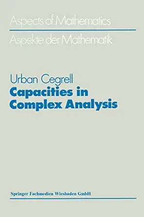 capacities in complex analysis 1st edition urban cegrell 3528063351, 978-3528063351