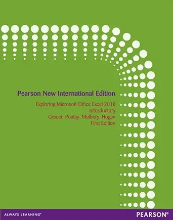 exploring microsoft office excel 2010 introductory pearson new 1st edition robert grauer ,mary anne poatsy