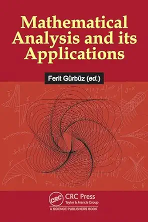 mathematical analysis and its applications 1st edition ferit ga 1/4rba 1/4z 1032642459, 978-1032642451
