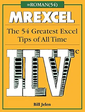 mrexcel live the 54 greatest excel tips of all time 1st edition bill jelen 1615470565, 978-1615470563
