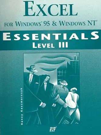 excel for windows 95 essentials level iii 1st edition nancy kaczmarczyk 1575763931, 978-1575763934