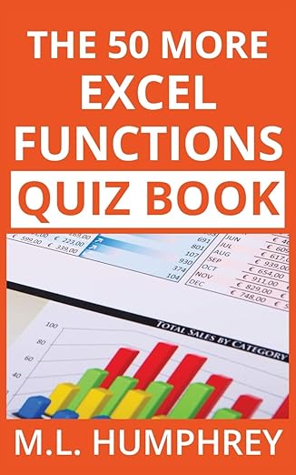 the 50 more excel functions quiz book 1st edition m l humphrey 1950902080, 978-1950902088