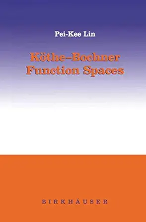 ka the bochner function spaces 1st edition pei kee lin 0817635211, 978-0817635213