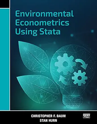 environmental econometrics using stata 1st edition christopher f baum ,stan hurn 1597183555, 978-1597183550
