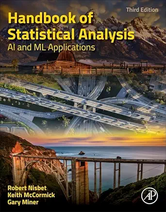 handbook of statistical analysis ai and ml applications 1st edition robert nisbet ,gary d miner ,keith