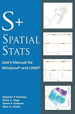 s+spatialstats usera s manual for windowsa and unixa 1st edition stephen p kaluzny ,silvia c vega ,tamre p