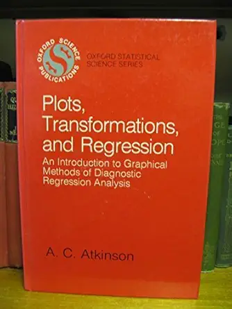 plots transformations and regression an introduction to graphical methods of diagnostic regression analysis