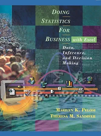doing statistics for business with excel data inference and decision making 1st edition marilyn k pelosi