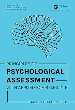 principles of psychological assessment with applied examples in r 1st edition isaac t petersen 1032413069,