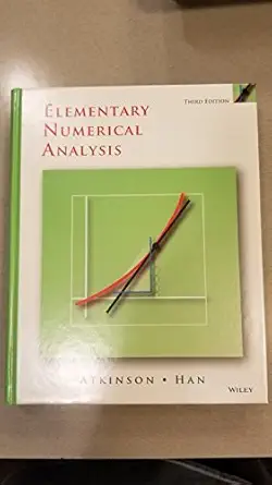 elementary numerical analysis 1st edition kendall atkinson ,weimin han 0471433373, 978-0471433378