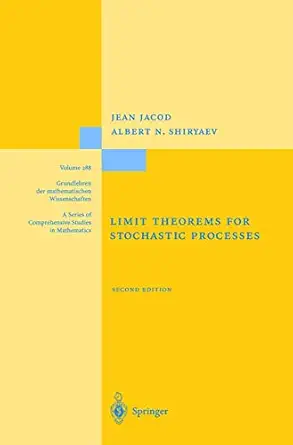 limit theorems for stochastic processes 1st edition jean jacod ,albert shiryaev 3540439323, 978-3540439325