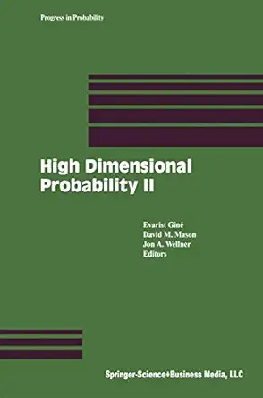 high dimensional probability ii 1st edition evarist gina c ,david m mason ,jon a wellner 0817641602,