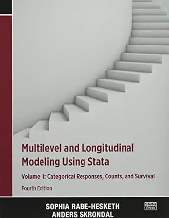 multilevel and longitudinal modeling using stata volume ii categorical responses counts and survival 1st