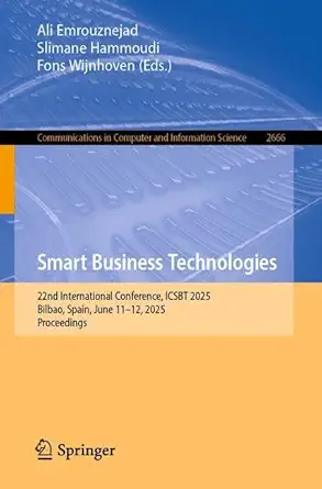 smart business technologies 22nd international conference icsbt 2025 bilbao spain june 11a 12 2025