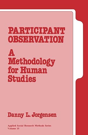 participant observation a methodology for human studies 1st edition danny l jorgensen 0803928777,