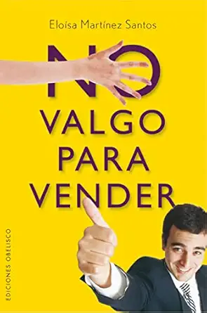 no valgo para vender 1st edition eloa sa marta nez santos 8497773853, 978-8497773850