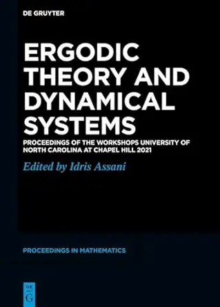 ergodic theory and dynamical systems proceedings of the workshops university of north carolina at chapel hill