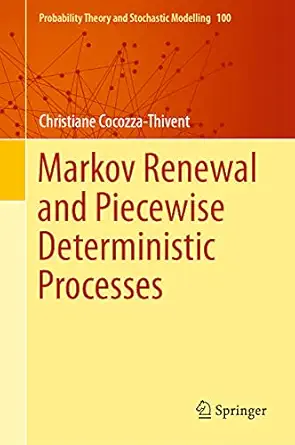 markov renewal and piecewise deterministic processes 1st edition christiane cocozza thivent 3030704467,