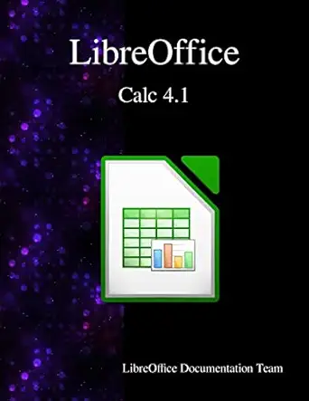 libreoffice calc 4 1 1st edition libreoffice documentation team 988144358x, 978-9881443588