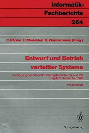 entwurf und betrieb verteilter systeme fachtagung der sonderforschungsbereiche 124 und 182 dagstuhl 19 a 21