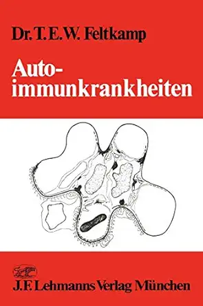 autoimmunkrankheiten 1st edition t e w feltkamp ,k vardy vogel ,j j van loghem 3540797564, 978-3540797562