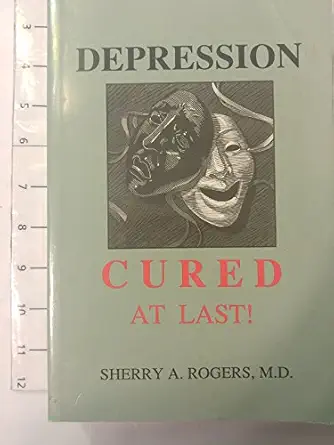depression cured at last 1st edition sherry a rogers 1887202013, 978-1887202015