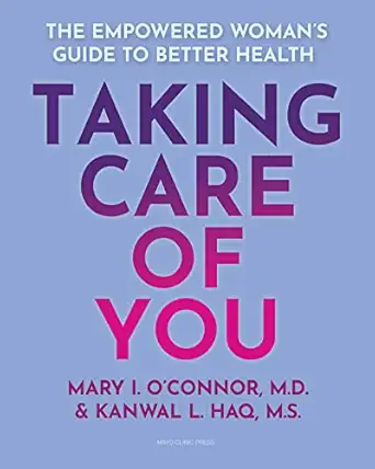 taking care of you the empowered womana s guide to better health 1st edition mary i o\\\\\\\'connor m d